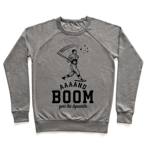 Virgin Teez  Pullover Crewneck Sweatshirt / x-small / Heathered Gray AND BOOM GOES THE DYNAMITE BASEBALL CREWNECK SWEATSHIRT
