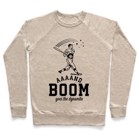 Virgin Teez  Pullover Crewneck Sweatshirt / x-small / Heathered Oatmeal AND BOOM GOES THE DYNAMITE BASEBALL CREWNECK SWEATSHIRT