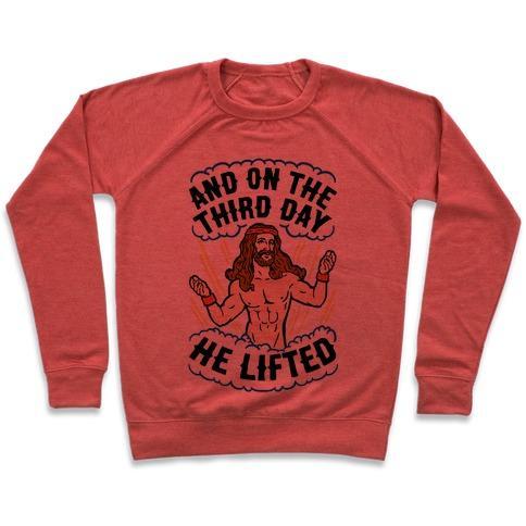 Virgin Teez  Pullover Crewneck Sweatshirt / x-small / Heathered Red AND ON THE THIRD DAY HE LIFTED CREWNECK SWEATSHIRT