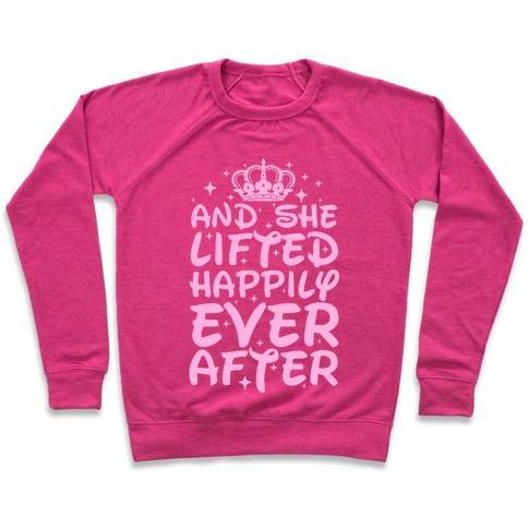 Virgin Teez  Pullover Crewneck Sweatshirt / x-small / Deep Pink AND SHE LIFTED HAPPILY EVER AFTER CREWNECK SWEATSHIRT