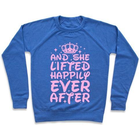 Virgin Teez  Pullover Crewneck Sweatshirt / x-small / Heathered Blue AND SHE LIFTED HAPPILY EVER AFTER CREWNECK SWEATSHIRT