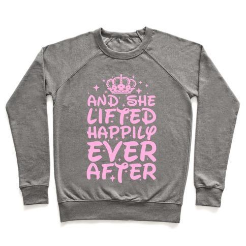 Virgin Teez  Pullover Crewneck Sweatshirt / x-small / Heathered Gray AND SHE LIFTED HAPPILY EVER AFTER CREWNECK SWEATSHIRT