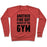 Virgin Teez  Pullover Crewneck Sweatshirt / x-small / Heathered Red ANOTHER FINE DAY RUINED BY THE GYM CREWNECK SWEATSHIRT