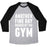 Virgin Teez  Baseball Tee Unisex Tri-Blend Baseball Tee / small / Athletic Gray / Black ANOTHER FINE DAY RUINED BY THE GYM UNISEX TRI-BLEND BASEBALL TEE