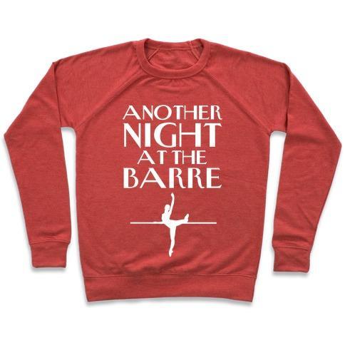 Virgin Teez  Pullover Crewneck Sweatshirt / x-small / Heathered Red ANOTHER NIGHT AT THE BARRE CREWNECK SWEATSHIRT