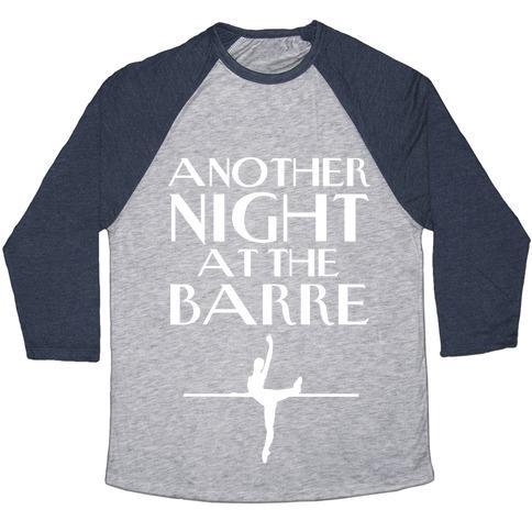 Virgin Teez  Baseball Tee Unisex Tri-Blend Baseball Tee / small / Athletic Gray / Navy ANOTHER NIGHT AT THE BARRE UNISEX TRI-BLEND BASEBALL TEE