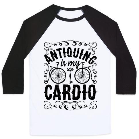 Virgin Teez  Baseball Tee Unisex Classic Baseball Tee / x-small / White/Black ANTIQUING IS MY CARDIO UNISEX CLASSIC BASEBALL TEE