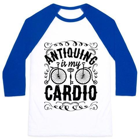 Virgin Teez  Baseball Tee Unisex Classic Baseball Tee / x-small / White/Blue ANTIQUING IS MY CARDIO UNISEX CLASSIC BASEBALL TEE