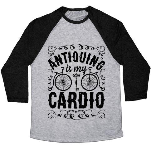 Virgin Teez  Baseball Tee Unisex Tri-Blend Baseball Tee / small / Athletic Gray / Black ANTIQUING IS MY CARDIO UNISEX TRI-BLEND BASEBALL TEE
