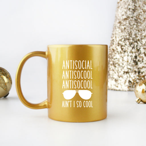 Antisocial Aint So Cool Gold & Silver Mug