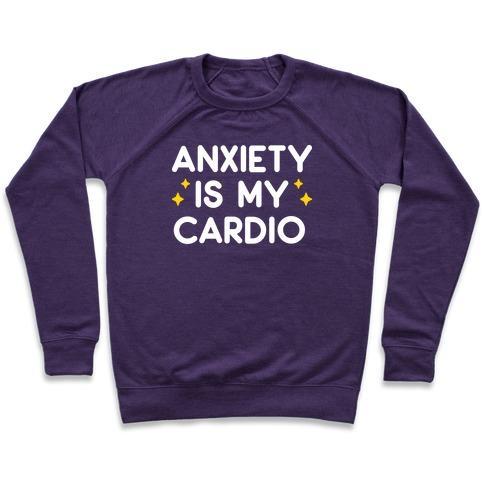 Virgin Teez  Pullover Crewneck Sweatshirt / x-small / Purple ANXIETY IS MY CARDIO CREWNECK SWEATSHIRT