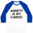 Virgin Teez  Baseball Tee Unisex Classic Baseball Tee / x-small / White/Blue ANXIETY IS MY CARDIO UNISEX CLASSIC BASEBALL TEE