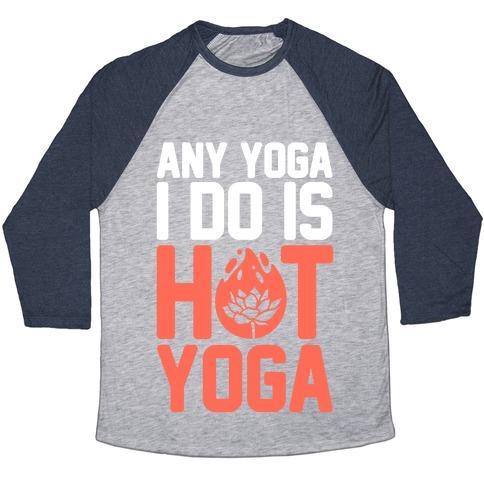 Virgin Teez  Baseball Tee Unisex Tri-Blend Baseball Tee / small / Athletic Gray / Navy ANY YOGA I DO IS HOT YOGA UNISEX TRI-BLEND BASEBALL TEE