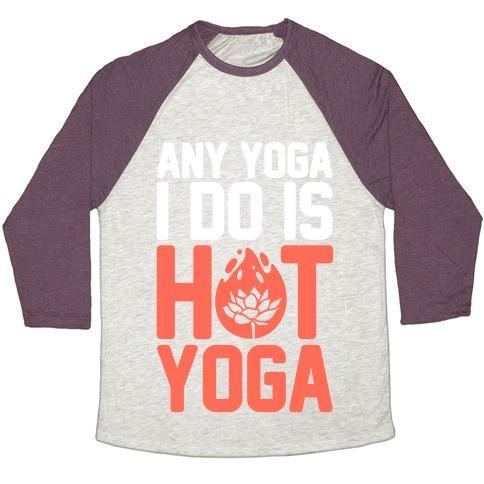 Virgin Teez  Baseball Tee Unisex Tri-Blend Baseball Tee / small / Oatmeal / Maroon ANY YOGA I DO IS HOT YOGA UNISEX TRI-BLEND BASEBALL TEE