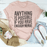 Anything Is Possible If You Have Enough Nerve T-Shirt