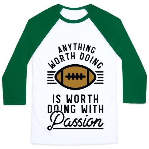 Virgin Teez  Baseball Tee Unisex Classic Baseball Tee / x-small / White/Dark Green ANYTHING WORTH DOING IS WORTH DOING WITH PASSION FOOTBALL UNISEX CLASSIC BASEBALL TEE