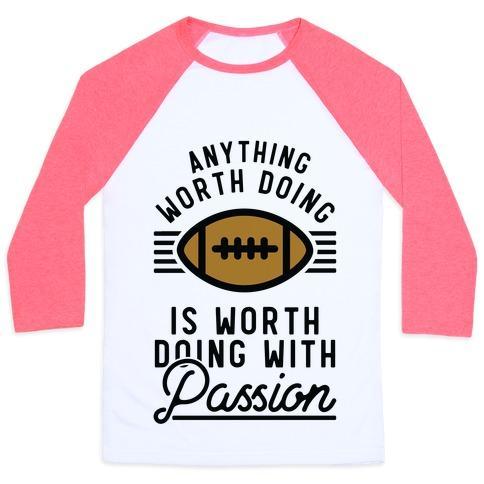 Virgin Teez  Baseball Tee Unisex Classic Baseball Tee / x-small / White/Neon Pink ANYTHING WORTH DOING IS WORTH DOING WITH PASSION FOOTBALL UNISEX CLASSIC BASEBALL TEE
