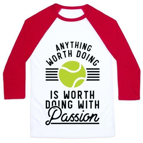 Virgin Teez  Baseball Tee Unisex Classic Baseball Tee / x-small / White/Red ANYTHING WORTH DOING IS WORTH DOING WITH PASSION TENNIS UNISEX CLASSIC BASEBALL TEE
