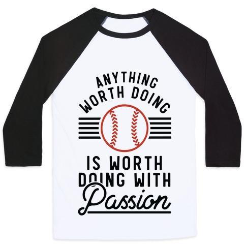 Virgin Teez  Baseball Tee Unisex Classic Baseball Tee / x-small / White/Black ANYTHING WORTH DOING IS WORTH DOING WITH PASSIONBASEBALL UNISEX CLASSIC BASEBALL TEE