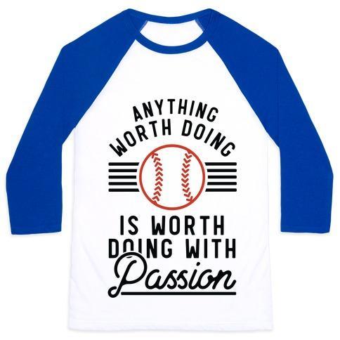 Virgin Teez  Baseball Tee Unisex Classic Baseball Tee / x-small / White/Blue ANYTHING WORTH DOING IS WORTH DOING WITH PASSIONBASEBALL UNISEX CLASSIC BASEBALL TEE
