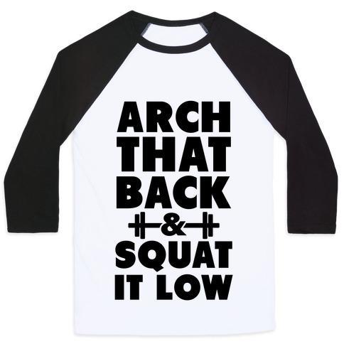 Virgin Teez  Baseball Tee Unisex Classic Baseball Tee / x-small / White/Black ARCH YOUR BACK & SQUAT IT LOW UNISEX CLASSIC BASEBALL TEE