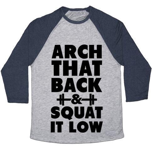 Virgin Teez  Baseball Tee Unisex Tri-Blend Baseball Tee / small / Athletic Gray / Navy ARCH YOUR BACK & SQUAT IT LOW UNISEX TRI-BLEND BASEBALL TEE
