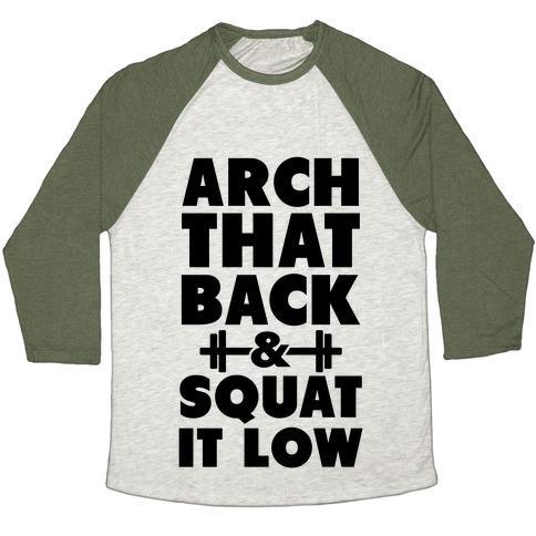 Virgin Teez  Baseball Tee Unisex Tri-Blend Baseball Tee / small / Oatmeal / Moss ARCH YOUR BACK & SQUAT IT LOW UNISEX TRI-BLEND BASEBALL TEE