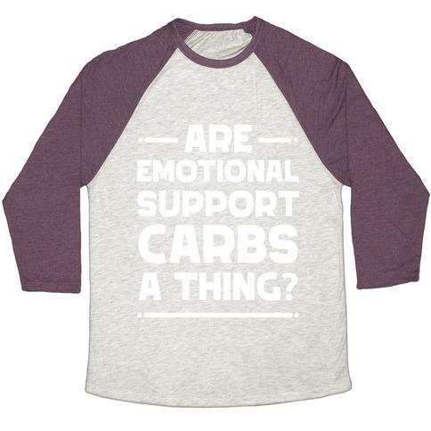 Virgin Teez  Baseball Tee Unisex Tri-Blend Baseball Tee / small / Oatmeal / Maroon ARE EMOTIONAL SUPPORT CARBS A THING? UNISEX TRI-BLEND BASEBALL TEE