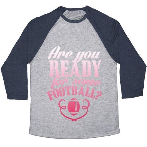 Virgin Teez  Baseball Tee Unisex Tri-Blend Baseball Tee / small / Athletic Gray / Navy ARE YOU READY FOR SOME FOOTBALL? UNISEX TRI-BLEND BASEBALL TEE