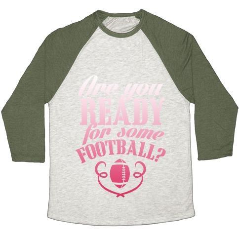 Virgin Teez  Baseball Tee Unisex Tri-Blend Baseball Tee / small / Oatmeal / Moss ARE YOU READY FOR SOME FOOTBALL? UNISEX TRI-BLEND BASEBALL TEE