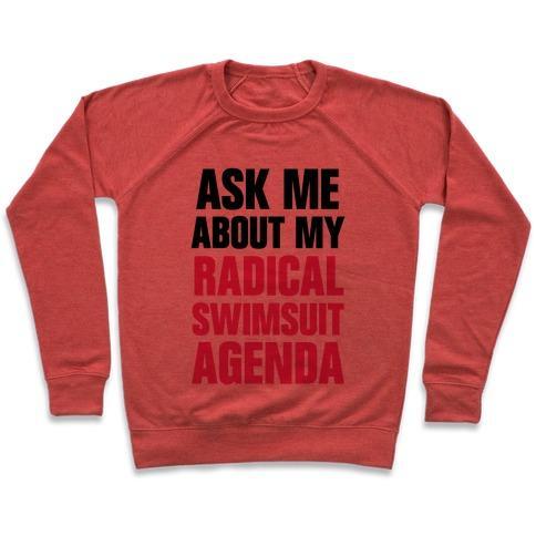 Virgin Teez  Pullover Crewneck Sweatshirt / x-small / Heathered Red ASK ME ABOUT MY RADICAL SWIMSUIT AGENDA CREWNECK SWEATSHIRT