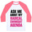 Virgin Teez  Baseball Tee Unisex Classic Baseball Tee / x-small / White/Neon Pink ASK ME ABOUT MY RADICAL SWIMSUIT AGENDA UNISEX CLASSIC BASEBALL TEE