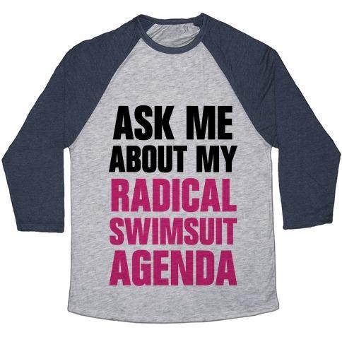 Virgin Teez  Baseball Tee Unisex Tri-Blend Baseball Tee / small / Athletic Gray / Navy ASK ME ABOUT MY RADICAL SWIMSUIT AGENDA UNISEX TRI-BLEND BASEBALL TEE