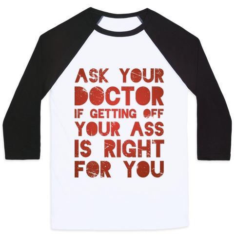 Virgin Teez  Baseball Tee Unisex Classic Baseball Tee / x-small / White/Black ASK YOUR DOCTOR UNISEX CLASSIC BASEBALL TEE