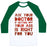 Virgin Teez  Baseball Tee Unisex Classic Baseball Tee / x-small / White/Dark Green ASK YOUR DOCTOR UNISEX CLASSIC BASEBALL TEE