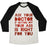 Virgin Teez  Baseball Tee Unisex Tri-Blend Baseball Tee / small / Oatmeal / Black ASK YOUR DOCTOR UNISEX TRI-BLEND BASEBALL TEE