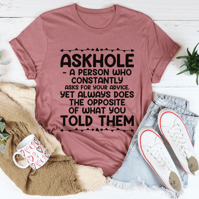 Askhole Tee