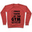 Virgin Teez  Pullover Crewneck Sweatshirt / x-small / Heathered Red AT THE GYM & DON'T HAVE TIME FOR YOUR SHIT CREWNECK SWEATSHIRT