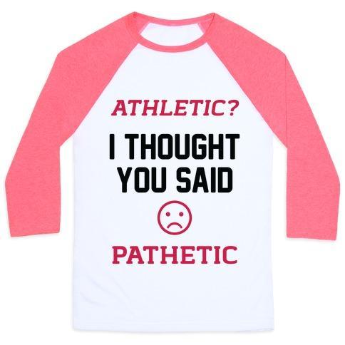 Virgin Teez  Baseball Tee Unisex Classic Baseball Tee / x-small / White/Neon Pink ATHLETIC? I THOUGHT YOU SAID PATHETIC UNISEX CLASSIC BASEBALL TEE