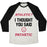 Virgin Teez  Baseball Tee Unisex Tri-Blend Baseball Tee / small / Oatmeal / Black ATHLETIC? I THOUGHT YOU SAID PATHETIC UNISEX TRI-BLEND BASEBALL TEE