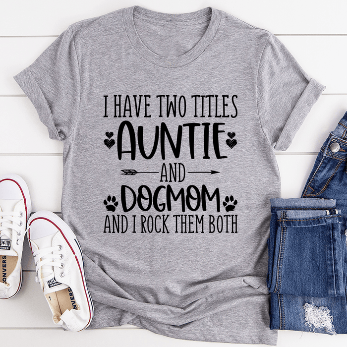 Auntie & Dogmom Tee