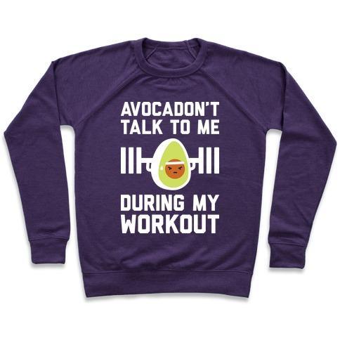 Virgin Teez  Pullover Crewneck Sweatshirt / x-small / Purple AVOCADON'T TALK TO ME DURING MY WORKOUT CREWNECK SWEATSHIRT