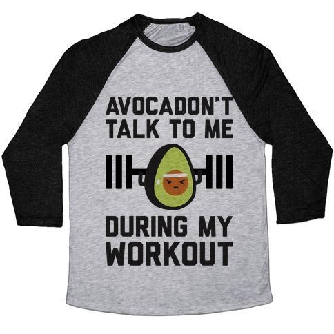 Virgin Teez  Baseball Tee Unisex Tri-Blend Baseball Tee / small / Athletic Gray / Black AVOCADON'T TALK TO ME DURING MY WORKOUT UNISEX TRI-BLEND BASEBALL TEE