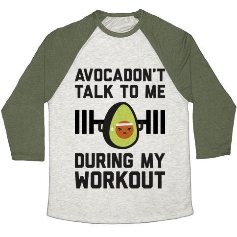 Virgin Teez  Baseball Tee Unisex Tri-Blend Baseball Tee / small / Oatmeal / Moss AVOCADON'T TALK TO ME DURING MY WORKOUT UNISEX TRI-BLEND BASEBALL TEE