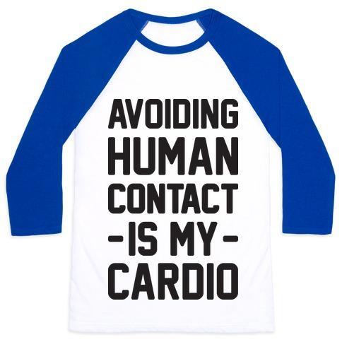 Virgin Teez  Baseball Tee Unisex Classic Baseball Tee / x-small / White/Blue AVOIDING HUMAN CONTACT IS MY CARDIO UNISEX CLASSIC BASEBALL TEE