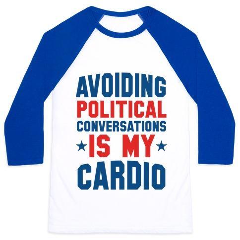 Virgin Teez  Baseball Tee Unisex Classic Baseball Tee / x-small / White/Blue AVOIDING POLITICAL CONVERSATIONS IS MY CARDIO UNISEX CLASSIC BASEBALL TEE