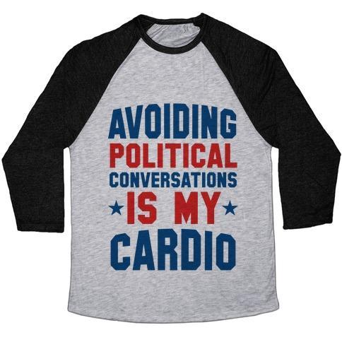 Virgin Teez  Baseball Tee Unisex Tri-Blend Baseball Tee / small / Athletic Gray / Black AVOIDING POLITICAL CONVERSATIONS IS MY CARDIO UNISEX TRI-BLEND BASEBALL TEE