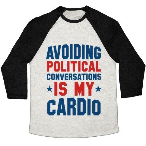 Virgin Teez  Baseball Tee Unisex Tri-Blend Baseball Tee / small / Oatmeal / Black AVOIDING POLITICAL CONVERSATIONS IS MY CARDIO UNISEX TRI-BLEND BASEBALL TEE