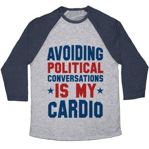 Virgin Teez  Baseball Tee Unisex Tri-Blend Baseball Tee / small / Athletic Gray / Navy AVOIDING POLITICAL CONVERSATIONS IS MY CARDIO UNISEX TRI-BLEND BASEBALL TEE