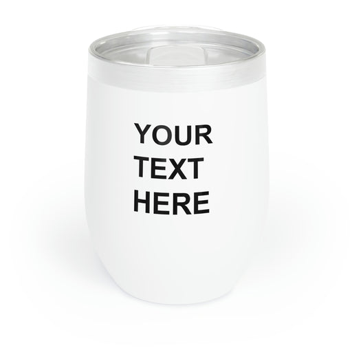 Custom Logo on a Wine Tumbler, Team Logo Here Wine Tumbler, Personalized Wine Tumbler, Text on a Wine Tumbler, Your Business Logo or Brand Logo Chill Wine Tumbler